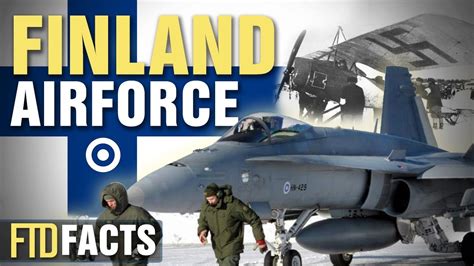 10 Incredible Facts About Finland Air Force Youtube