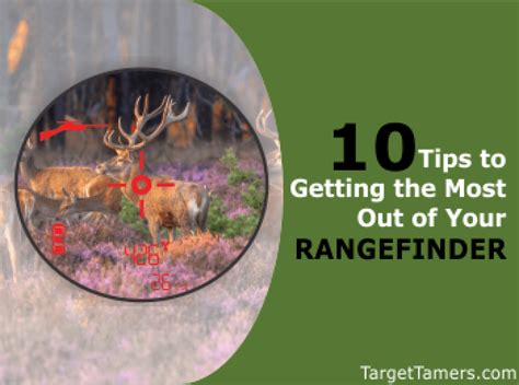 10 Tips To Maximize The Benefits Of Your Hunting Rangefinder