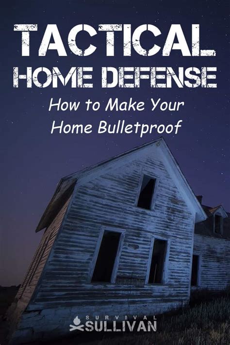 11 Home Defense Ideas To Make Your House Bulletproof