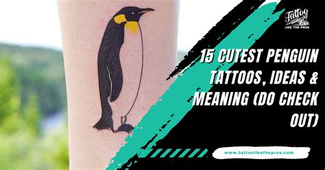 15 Cutest Penguin Tattoos Ideas Meaning Do Check Out