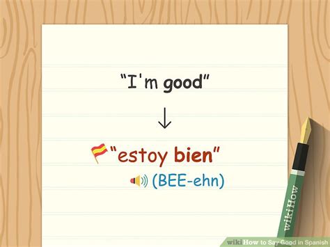 3 Ways To Say Good In Spanish Wikihow