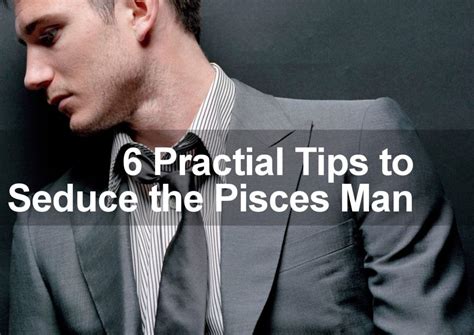 6 Secret Ways To Make A Pisces Man Fall In Love With You Today