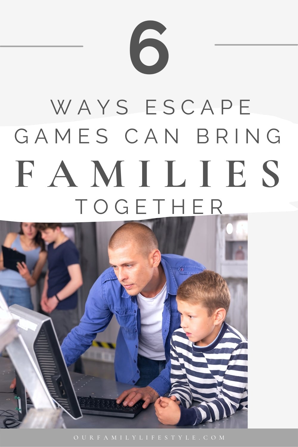 6 Ways Escape Games Can Bring A Family Together