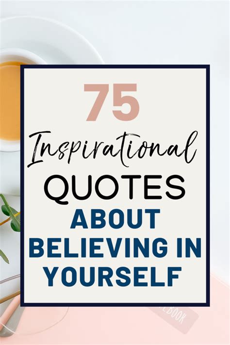 75 Inspirational Quotes About Believing In Yourself 2025