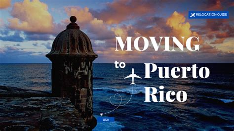 All You Need To Know About Moving To Puerto Rico