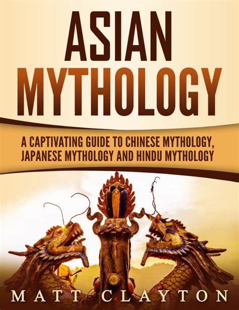 Asian Mythology Captivating History