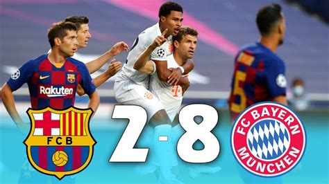 Barcelona Vs Bayern Munich 2 8 Highlights All Goals Youtube