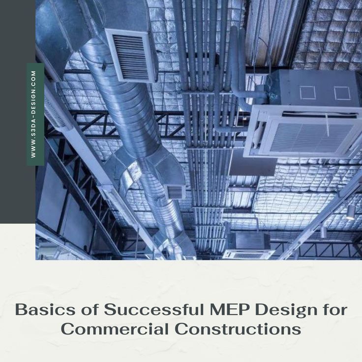 Basics Of Successful Mep Design For Commercial Constructions