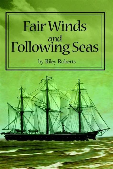 Bol Com Fair Winds And Following Seas Riley L Roberts