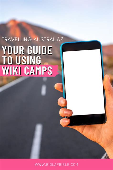 Camping Hacks Your Ultimate Guide To Using Wikicamps Big Lap