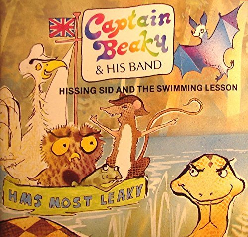 Captain Beaky And His Band Hissing Sid And The Swimming Lesson