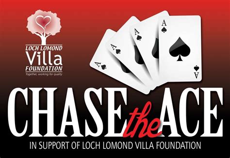 Chase The Ace Is Returning Loch Lomond Villa Foundation