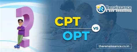 Cpt Vs Opt Understanding The Differences And Benefits