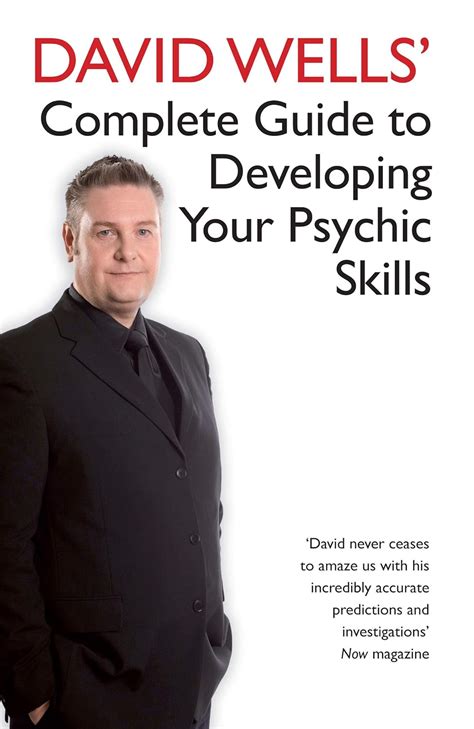 David Wells Complete Guide To Developing Your Psychic Skills By David