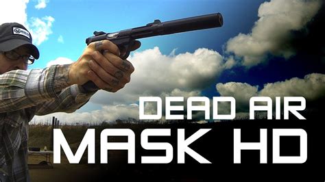 Dead Air Mask Hd Overview And Testing Youtube