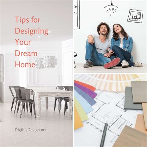 Designing Your Dream Home What You Need To Know Dig This Design