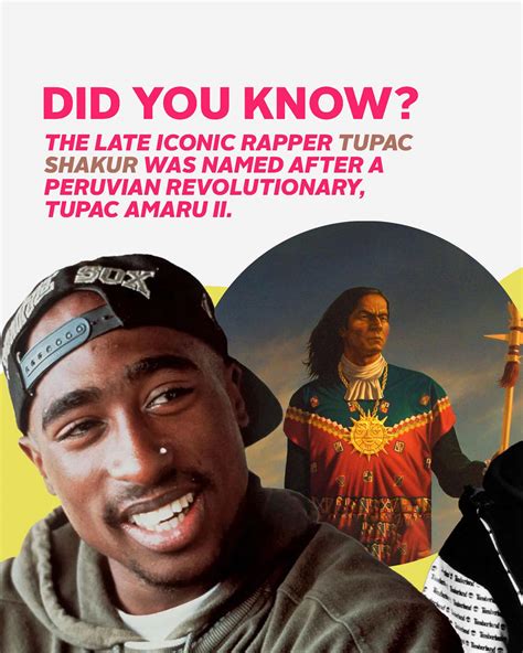 Did You Know The Late And Iconic Rapper Tupac Shakur Was Named After Tupac Amaru Ii A Peruvian Revolutionary Tupac Amaru Ii A Valiant Leader Who Fought For Indigenous Rights And