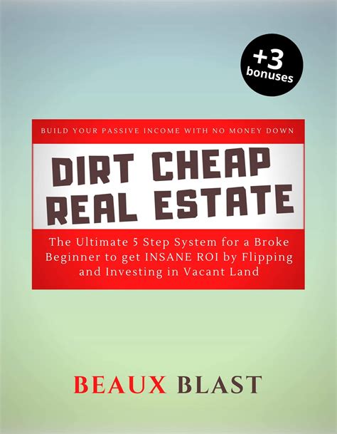 Dirt Cheap Real Estate By Beau Blast