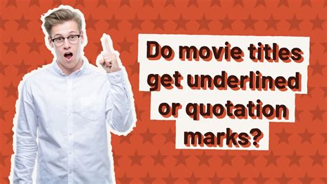 Do Movie Titles Get Underlined Or Quotation Marks Youtube