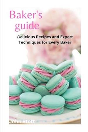 F Bakers Guide Delicious Recipes And Expert Techniques For Every