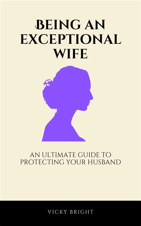 F Being An Exceptional Wife An Ultimate Guide To Protecting Your