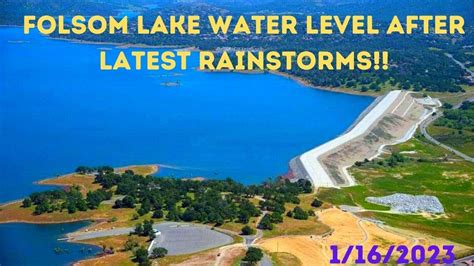 Folsom Lake Latest Water Level Update After Rainstorms Youtube