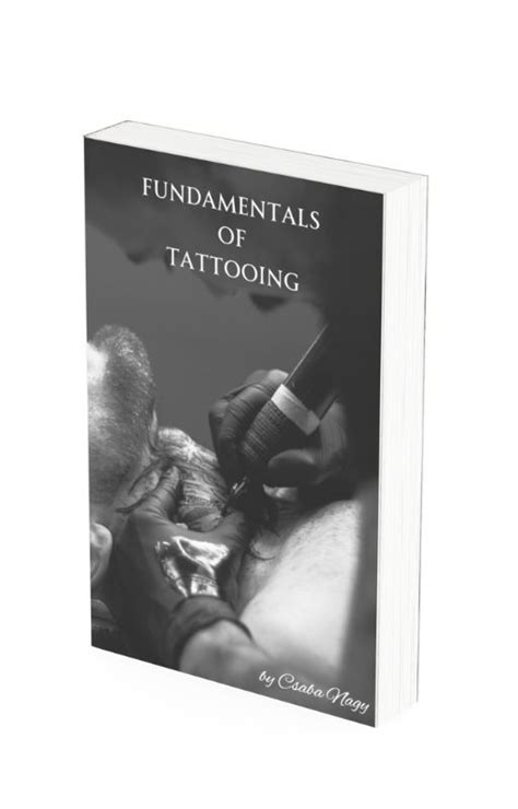 Fundamentals Of Tattooing Complete Guide To Start