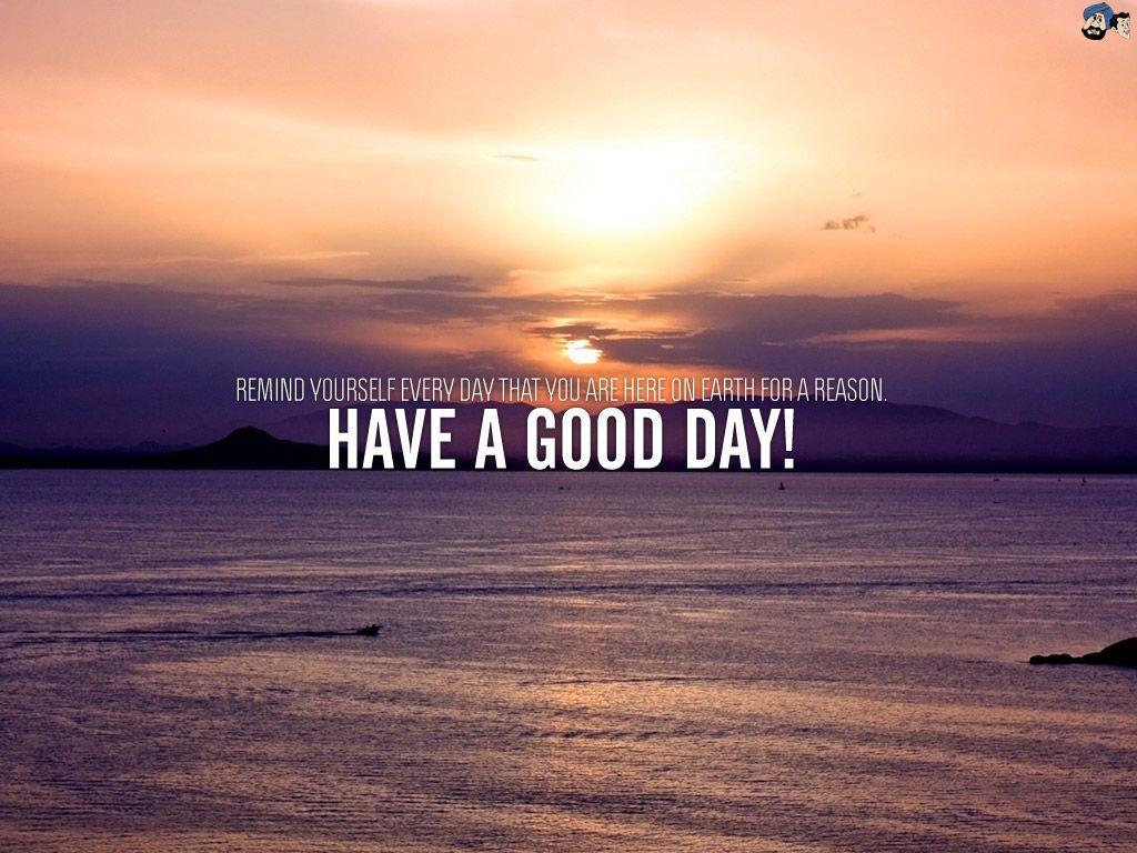 Good Day Wallpapers Wallpaper Cave