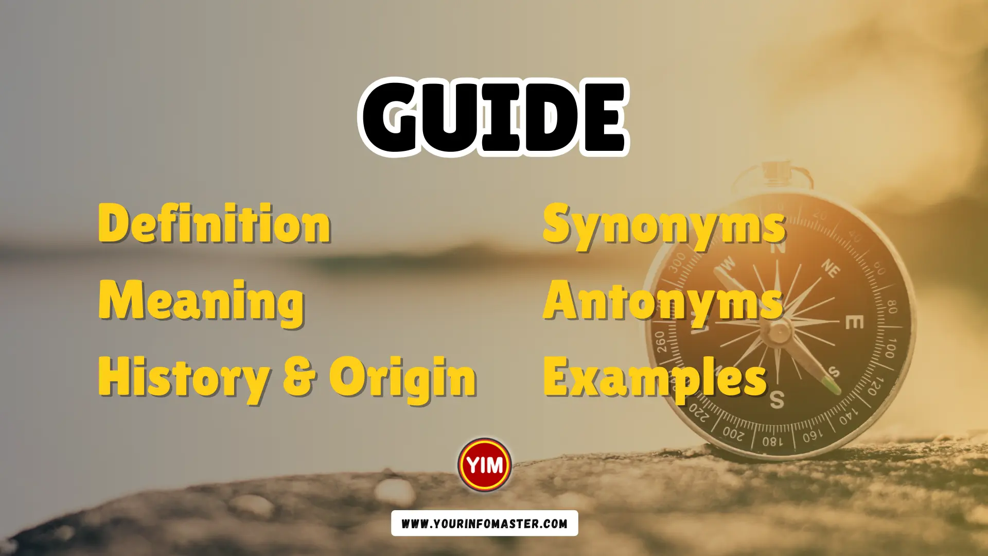 Guide Synonyms Antonyms Example Sentences Your Info Master