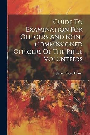 Guide To Examination For Officers And Non Commissioned Officers Of The