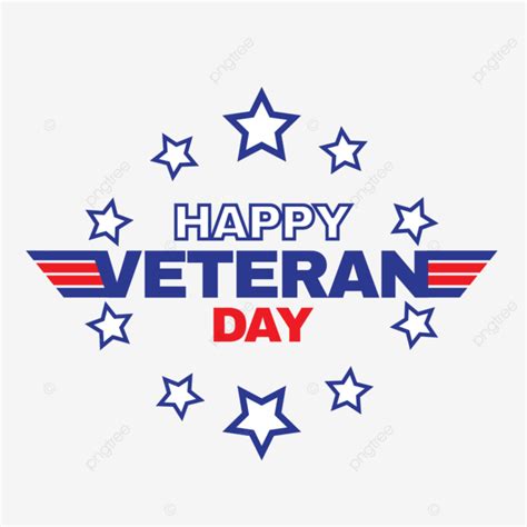 Happy Veteran Day America Celebration Happy Veteran Png And Vector With Transparent