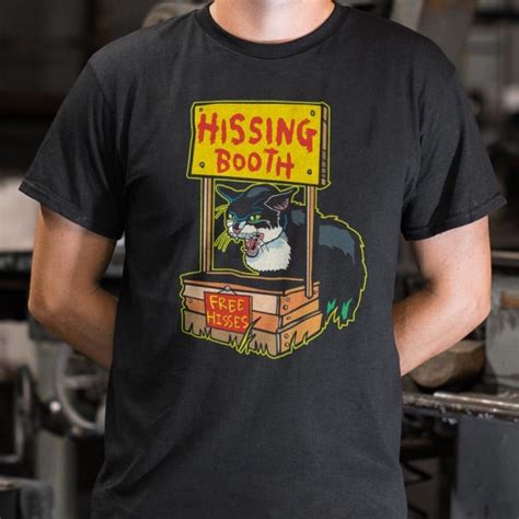 Hissing Booth Graphic T Shirt 6 Dollar Shirts