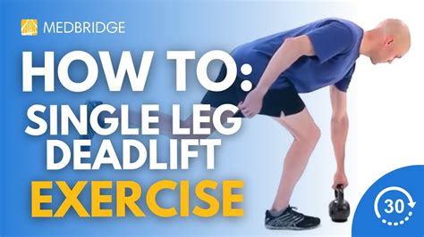 How To Do A Single Leg Deadlift Exercise 30 Seconds Medbridge Youtube