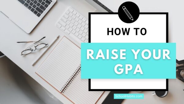 How To Raise Your Gpa And Other Important Gpa Details Schoolhabits