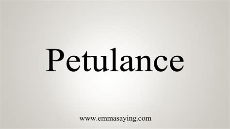 How To Say Petulance Youtube