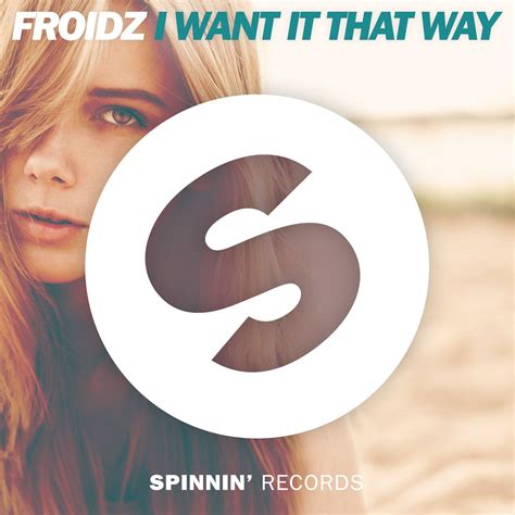 I Want It That Way Extended Mix Froidz