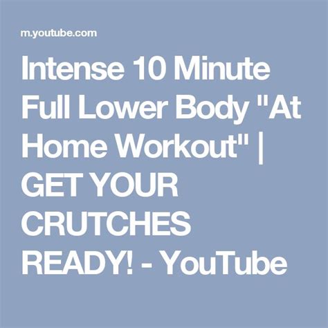 Intense 10 Minute Full Lower Body At Home Workout Get Your Crutches