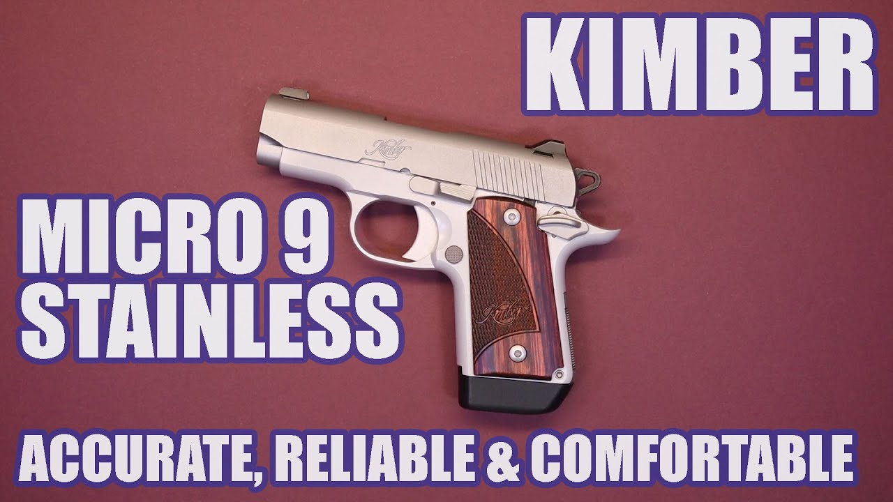 Kimber Micro 9 Stainless Accurate Reliable And Comfortable Youtube