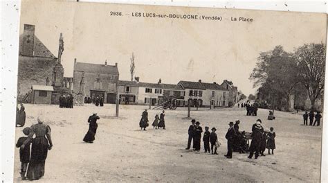 Les Lucs Sur Boulogne La Place Carte Postale Ancienne Et Vue D Hier