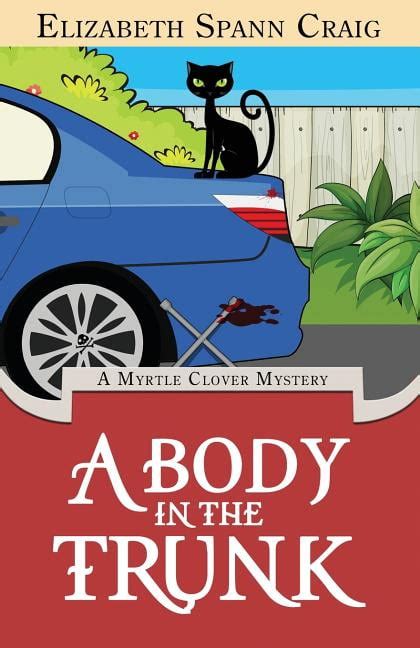 Myrtle Clover Cozy Mystery A Body In The Trunk Series 12 Paperback