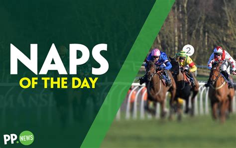 Nap Of The Day Today S Naps Table Of Racing Tips In Uk Ireland