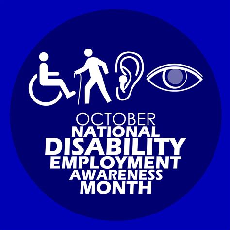 National Disability Employment Awareness Month Advancing Access And