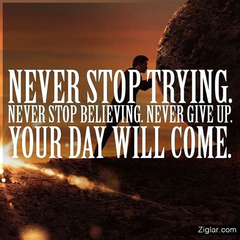 Never Stop Believing Motivation Inspiration Motivation