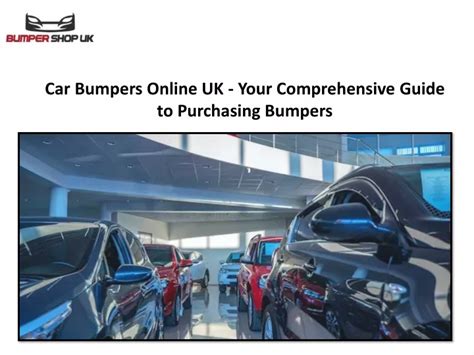 Ppt Car Bumpers Online Uk Your Comprehensive Guide To Purchasing