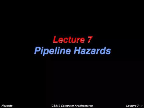 Ppt Lecture 7 Pipeline Hazards Powerpoint Presentation Free Download