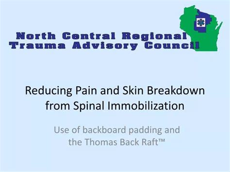 Ppt Reducing Pain And Skin Breakdown From Spinal Immobilization