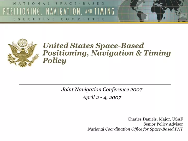 Ppt United States Space Based Positioning Navigation Amp Timing Policy Joint Navigation