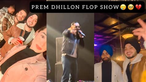 Prem Dhillon Concert Biggest Flop Show Ep Stargaze Youtube