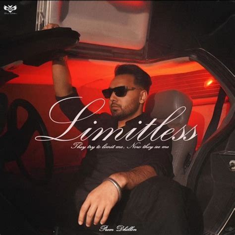 Stream New Punjabi Songs Listen To Limitless Prem Dhillon Full