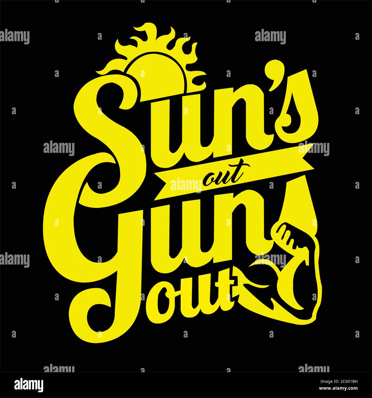 Suns Out Guns Out Stock Vector Images Alamy